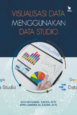 Cover buku BUKU MODUL VISUALISASI DATA MENGGUNAKAN DATA STUDIO
