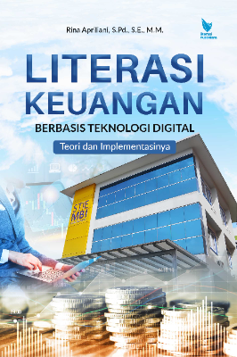 Cover buku LITERASI KEUANGAN BERBASIS TEKNOLOGI DIGITAL Teori dan Implementasinya