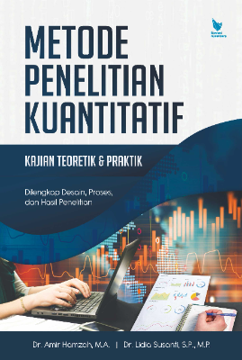 Cover buku METODE PENELITIAN KUANTITATIF KAJIAN TEORETIK &amp; PRAKTIK Dilengkapi Desain Proses dan Hasil Penelitian 