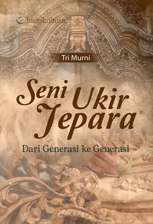 Cover buku Seni Ukir Jepara; Dari Generasi ke Generasi