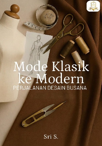 Cover buku Mode Klasik ke Modern: Perjalanan Desain Busana